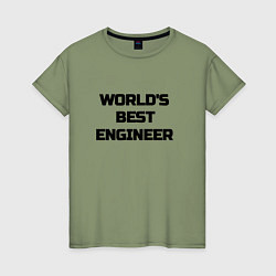 Женская футболка Worlds best engineer