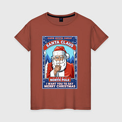 Футболка хлопковая женская Santa Claus north pole, цвет: кирпичный