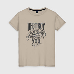 Женская футболка Destroy