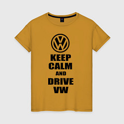 Женская футболка Keep Calm & Drive VW