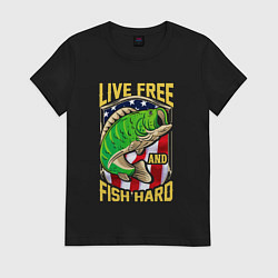 Женская футболка Живи свободно и лови усердно