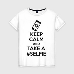 Женская футболка Keep Calm & Take a Selfie