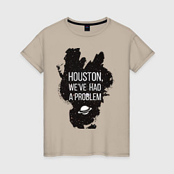 Женская футболка Хьюстон, у нас проблемы