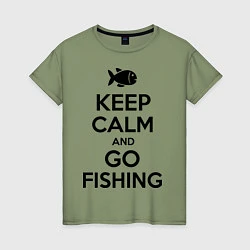 Футболка хлопковая женская Keep Calm & Go fishing, цвет: авокадо