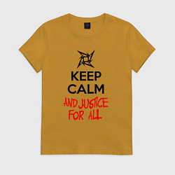 Женская футболка Keep Calm & Justice For All
