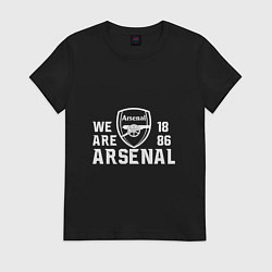 Женская футболка We are Arsenal 1886